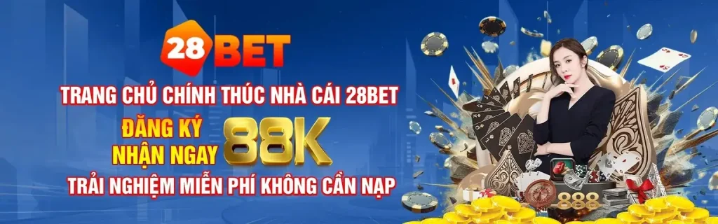Đăng ký 28wjn nhận 88k